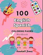 100 English Spanish Coloring Pages Workbook