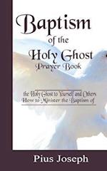 Baptism of the Holy Ghost Prayer Book