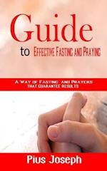 Guide to Effective Fasting and Praying