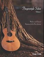 Fingerstyle Solos Volume 1: Modern and classical repertoire for the new guitarist 