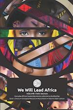 We Will Lead Africa: VOLUME TWO: WOMEN 