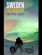 SWEDEN FOR TRAVELERS. The total guide