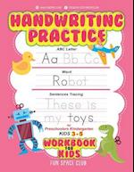 Handwriting Practice Workbook for Kids: ABC Letter, Word, & Sentences Tracing for Preschoolers Kindergarten Kids 3-5 