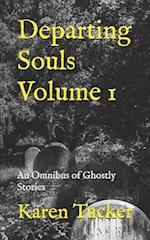 Departing Souls Volume 1: An Omnibus of Ghostly Stories 