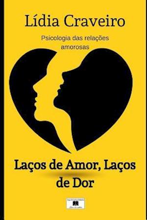 Laços de Amor, Laços de Dor