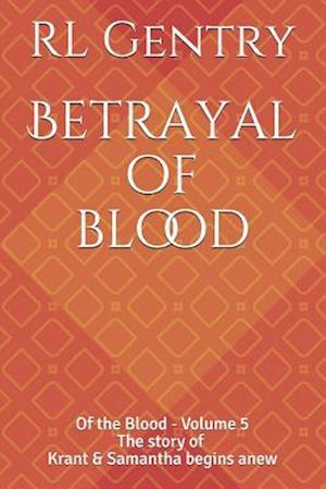 Betrayal of blood