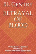 Betrayal of blood