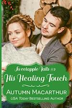 His Healing Touch: A clean & sweet faith-filled Christian winter romance in a small Oregon town 