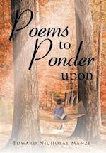 Poems to Ponder Upon 