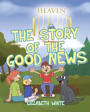 The Story of the Good News