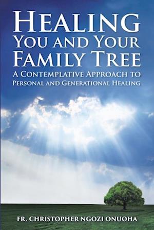 Healing You and Your Family Tree