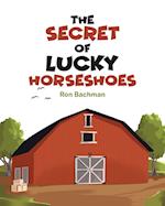 The Secret of Lucky Horseshoes 