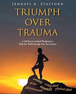 Triumph Over Trauma