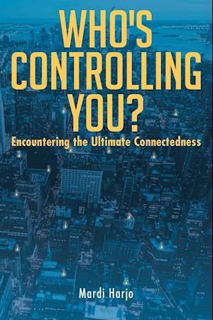 Who's Controlling You?