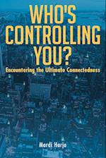 Who's Controlling You?