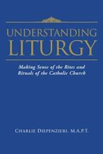 Understanding Liturgy