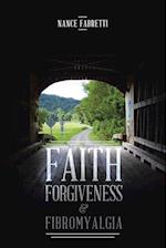 Faith, Forgiveness, & Fibromyalgia