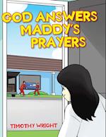 God Answers Maddy's Prayers 