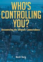 Who's Controlling You?