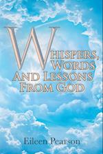 Whispers, Words and Lessons from God