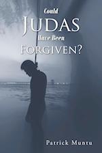 Could Judas Have Been Forgiven? 