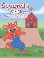 Squirrelly McNut Goes to School 