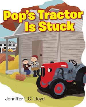 Pop's Tractor Is Stuck