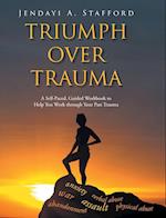 Triumph Over Trauma