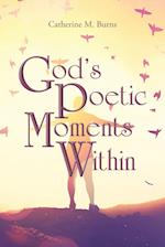 God's Poetic Moments Within 