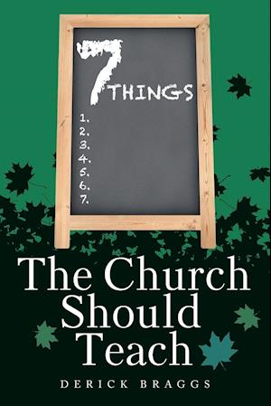 7 Things The Church Should Teach