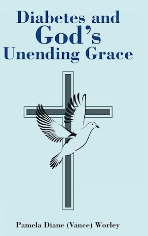 Diabetes and God's Unending Grace