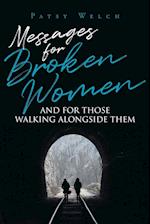 Messages for Broken Women and for Those Walking Alongside Them 
