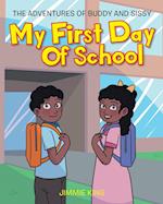 My First Day of School