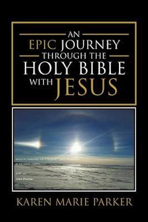 An Epic Journey through the Holy Bible with Jesus