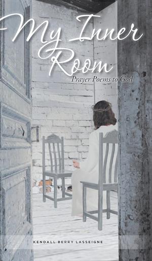 My Inner Room: Prayer Poems to God