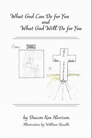 What God Can Do For You and What God Will Do For You