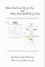 What God Can Do For You and What God Will Do For You 