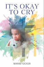 It's Okay to Cry 