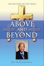 Above and Beyond: The Mystery of the Cross 