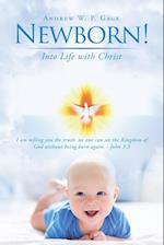 Newborn!: Into Life with Christ 