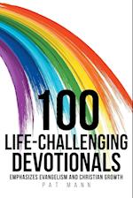 100 Life-Challenging Devotionals