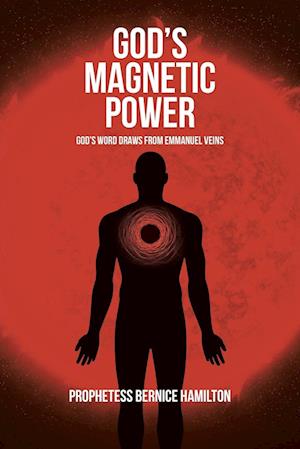 God's Magnetic Power