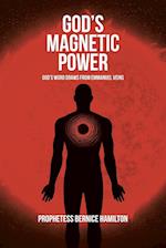 God's Magnetic Power