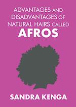 Advantages and Disadvantages of Natural Hairs Called Afros 