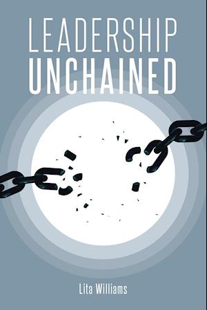 Leadership Unchained