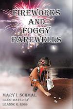 Fireworks and Foggy Farewells 