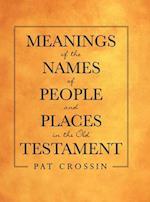 Meanings of the Names of People and Places in the Old Testament 