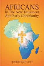 Africans in the New Testament and Early Christianity