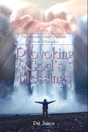 Provoking God's Blessings