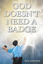 God Doesn't Need a Badge 